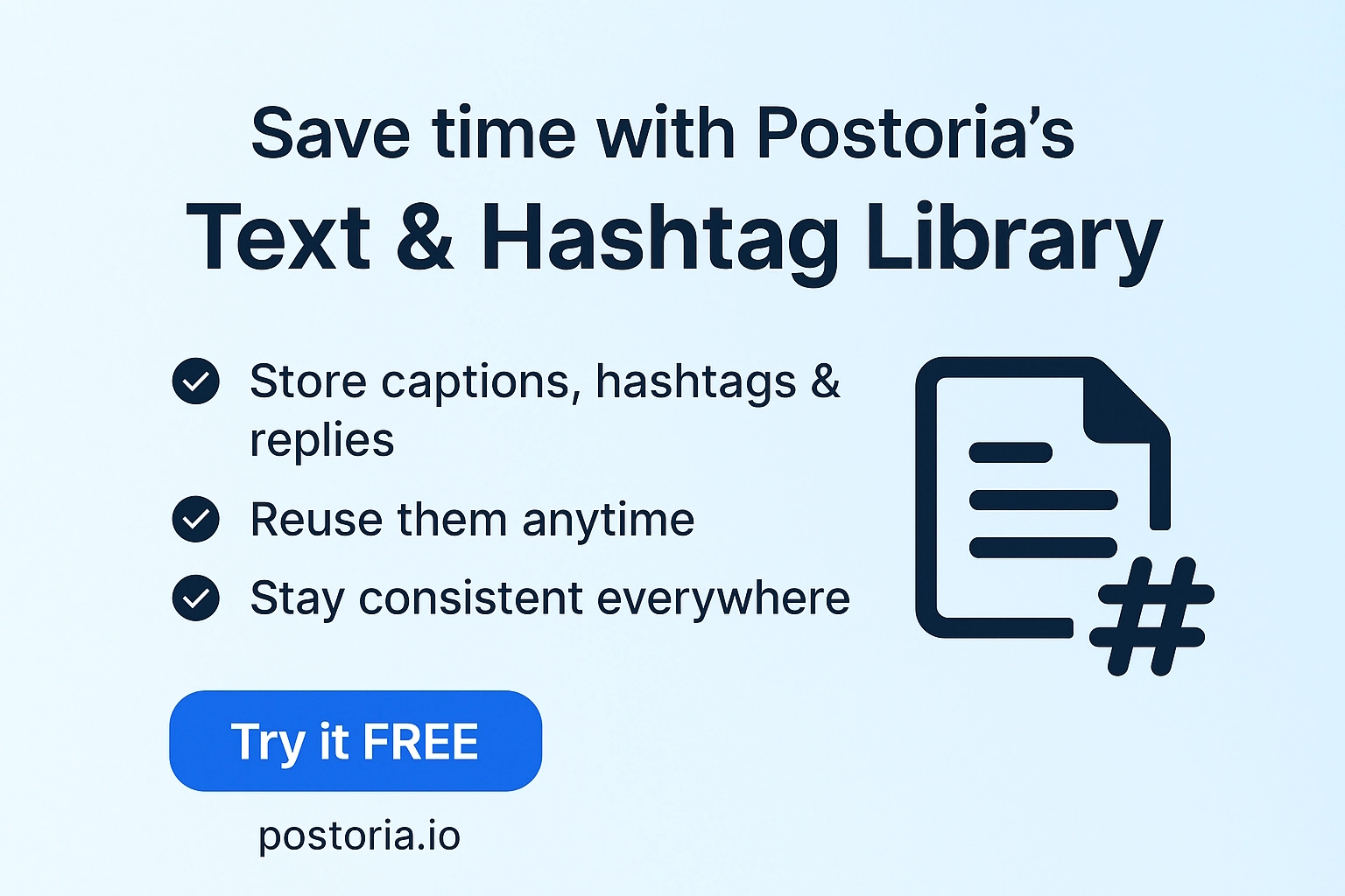 Postoria’s Text & Hashtag Library: save, organize, and reuse your best content